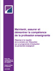 Maintenir, assurer et démontrer la compétence de la profession enseignante